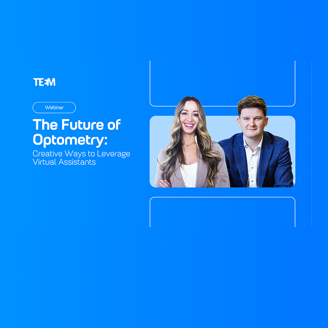 The Future of Optometry: Creative Ways to Leverage Virtual Assistants